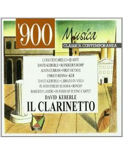 900 MUSICA CLASSICA CONTEMPORANEA - IL CLARINETTO