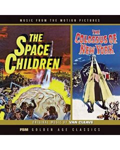 The Space Children / The Colossus Of New York (Music From The Motion Pictures)