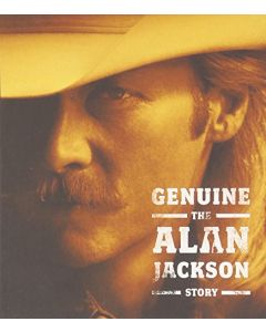 GENUINE: THE ALAN JACKSON STORY