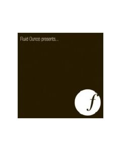 FLUID OUNCE PRESENTS