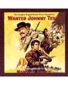 Wanted Johnny Texas (The Complete Original Motion Picture Soundtrack)