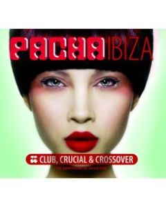 PACHA IBIZA CLUB, CRUCIAL