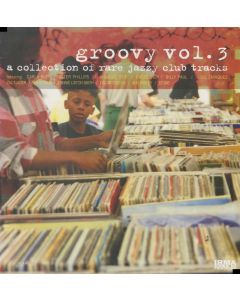 Groovy Vol. 3 (A Collection Of Rare Jazzy Club Tracks)