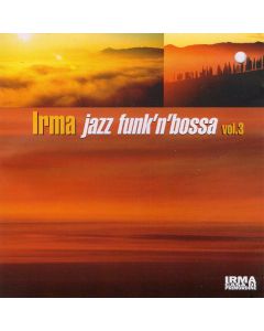 Irma Jazz Funk'N'Bossa Vol.3