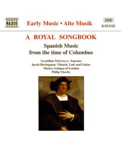 A Royal Songbook: Spanish Music From The Time Of Columbus