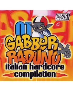 Gabber Raduno 01 - Italian Hardcore Compilation