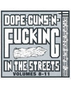 Dope-Guns-'N-Fucking In The Streets Volumes 8-11