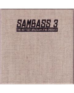 Sambass 3 (The Hottest Brazilian D'n'B Grooves)