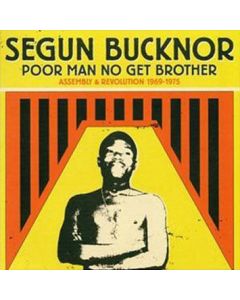 Poor Man No Get Brother: Assembly & Revolution 1969-1975