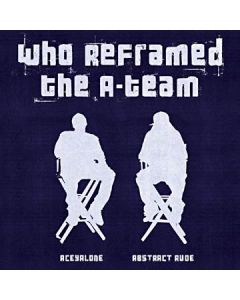 Who Reframed The A-Team