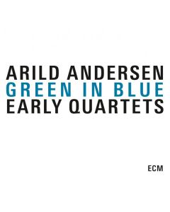 Green In Blue - Early Quartets
