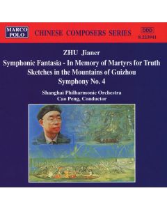Symphonic Fantasia - In Memory Of Martyrs For Truth - Sketches In The Mountains Of Guizhou - Symphony No. 4