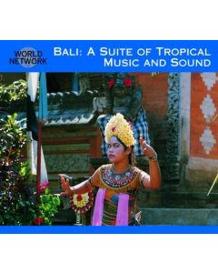Bali: A Suite Of Tropical Music And Sound