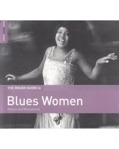 The Rough Guide To Blues Women (Reborn And Remastered)