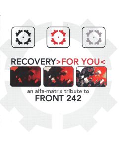 Recovery>For You< (An Alfa-Matrix Tribute to Front 242)