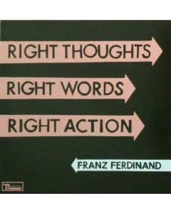 Right Thoughts, Right Words, Right Action