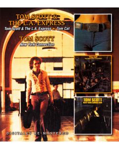 Tom Scott & The L.A. Express / Tom Cat / New York Connection