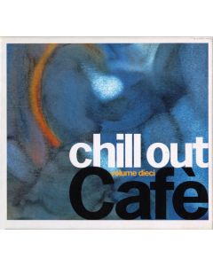 Chill Out Café Volume Dieci