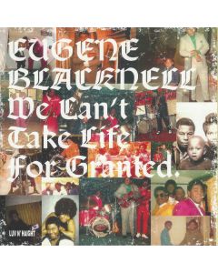 We Can't Take Life For Granted