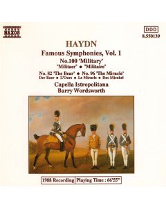 Famous Symphonies, Vol 1 (No.100 'Military' / No.82 'The Bear' / No.96 'The Miracle')