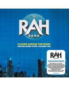 Clouds Across The Moon (The RAH Band Story Volume Two)