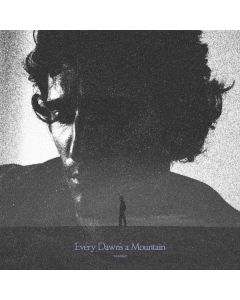 Every Dawn's a Mountain