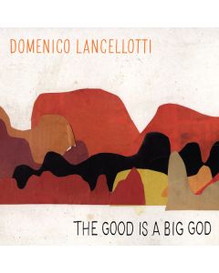 The Good Is A Big God