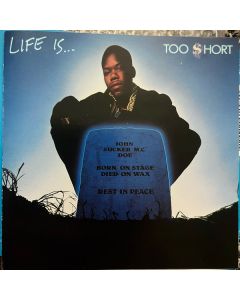 Life Is...Too $hort