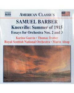 Knoxville: Summer Of 1915 / Essays For Orchestra Nos. 2 And 3