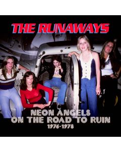 Neon Angels On The Road To Ruin (1976-1978)