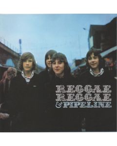 Reggae Reggae & Pipeline