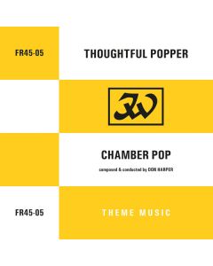 Thoughtful Popper / Chamber Pop
