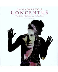 Concentus The John Wetton Live Collection Vol.1