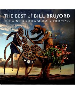 The Best Of Bill Bruford - The Winterfold & Summerfold Years