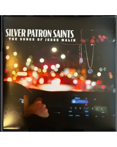 Silver Patron Saints:  The Songs Of Jesse Malin