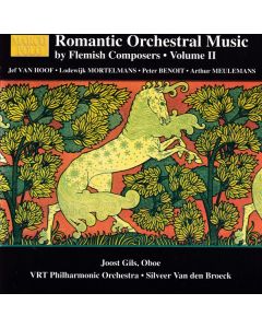 Romantic Orchestral Music By Flemish Composers - Volume II