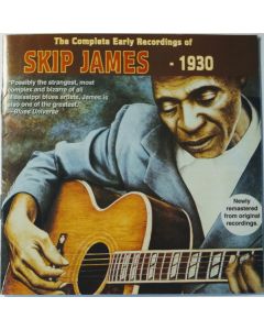 The Complete Early Recordings Of Skip James - 1930