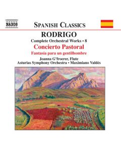 Complete Orchestral Works • 8 - Concierto Pastorale / Fantasia Para Un Gentilhombre