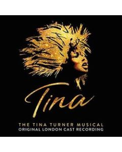 Tina - The Tina Turner Musical (Original Cast Recording)