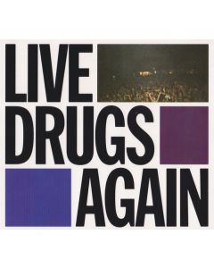Live Drugs Again