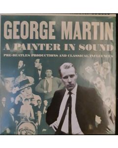 A Painter In Sound (Pre-Beatles Productions And Classical Influences)