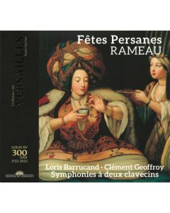 Fêtes Persanes (Symphonies À Deux Clavecins)