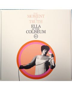 The Moment Of Truth (Ella At The Coliseum)