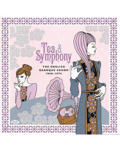 Tea & Symphony (The English Baroque Sound 1968-1974)