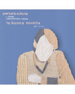 La Buona Novella (Dal Vivo Con Nada E Alessandro Raina)
