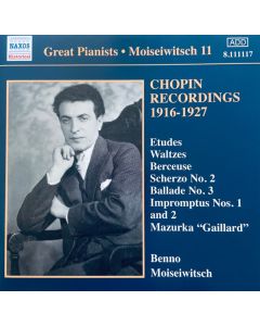 Great Pianists • Moiseiwitsch 11 / Chopin Recordings 1916-1927