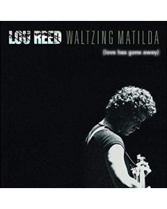 Waltzing Matilda (Love Has Gone Away)