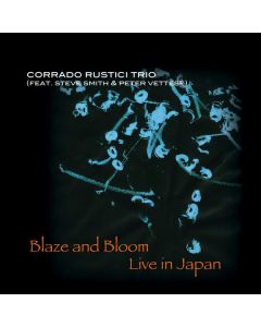 Blaze And Bloom: Live In Japan