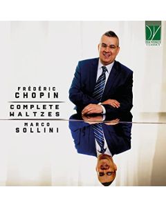 Frédéric Chopin: Complete Waltzes