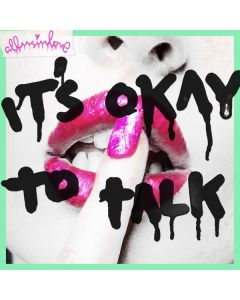 It's Okay To Talk